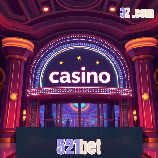 Cassino 521bet: Onde a Diversão Nunca Tem Fim